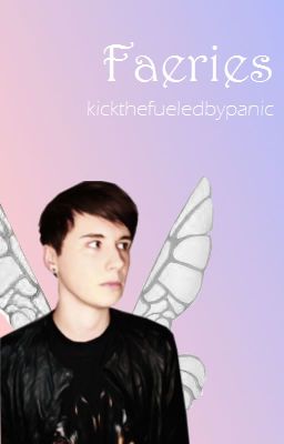 Faeries (Phan) {COMPLETED}