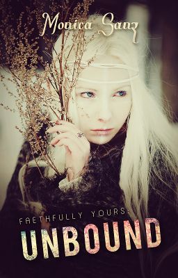 Faethfully Yours: Unbound