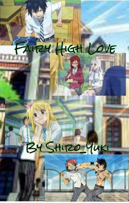 Fairy High Love (Fairy Tail Fanfic)