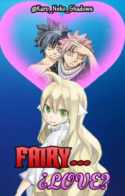 Fairy... ¿Love? [Gray x Natsu]