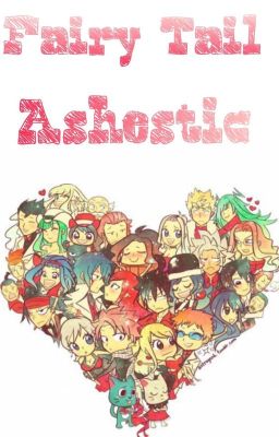 Fairy Tail Ashestic 