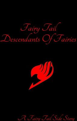 Fairy Tail: Descendants of Fairies