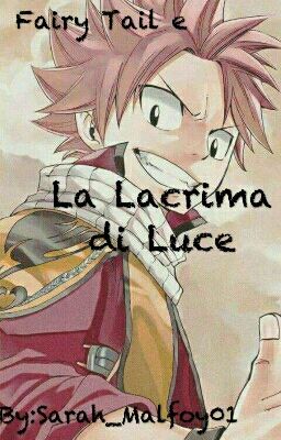 Fairy tail e la lacrima di luce