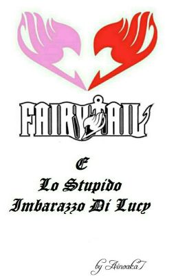 Fairy Tail E Lo Stupido Imbarazzo Di Lucy