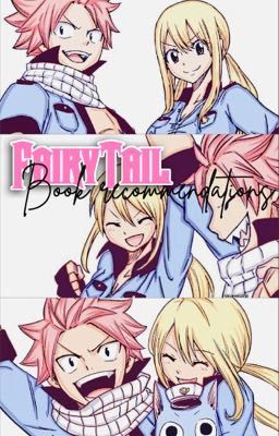 Fairy Tail Fanfic Recommendations