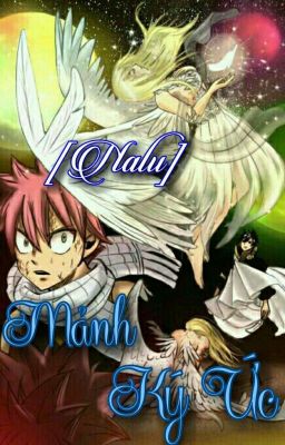 [Fairy Tail Fanfiction] [Nalu] Mảnh ký ức