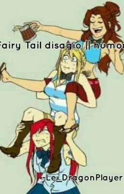 Fairy Tail il DISAGIO || humor