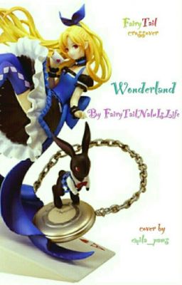 Fairy Tail In Wonderland!