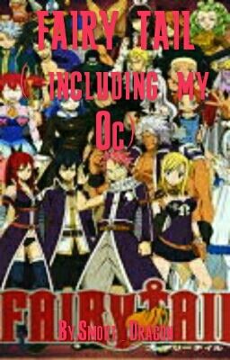 Fairy Tail (Including My Oc)