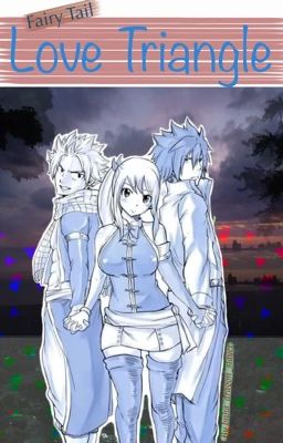 Fairy Tail Love Triangle