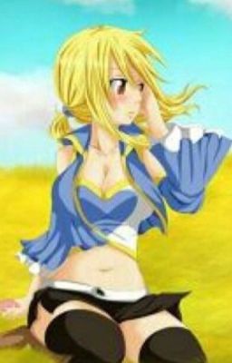 [FAIRY TAIL]Lucy harem : Kết thúc và bắt đầu