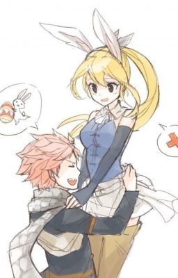 (Fairy Tail-Nalu) Chào mừng về nhà, Lucy