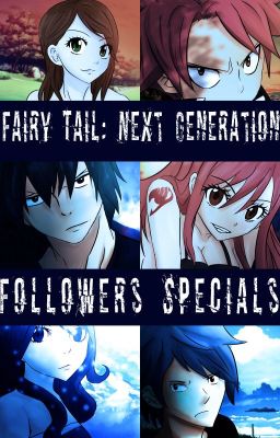 Fairy Tail: Next Generation - Followers Specials