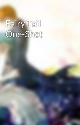 Fairy Tail One-Shot