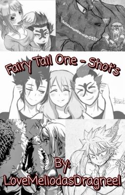 Fairy Tail One Shots