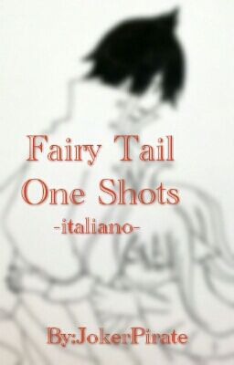 Fairy Tail One Shots