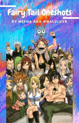 Fairy Tail Oneshots