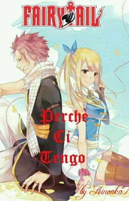 Fairy Tail ~ Perché Ci Tengo