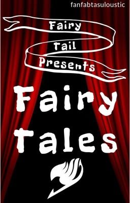 Fairy Tail Presents: Fairy Tales