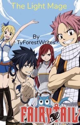 Fairy Tail: The Light Mage [ON HOLD]