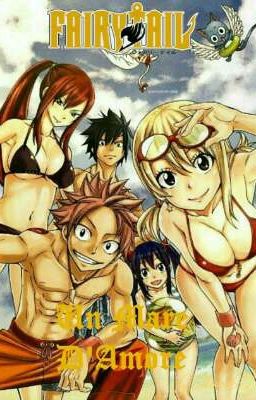 Fairy Tail ~ Un Mare D'Amore 