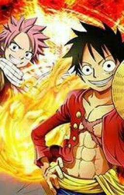 (fairy tail và one piece) Fairy Tail Tôi Nhất Định Sẽ Trả Thù Dù Có Ở Đâu (Drop)