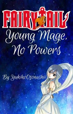 Fairy Tail: Young Mage, No powers