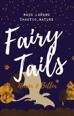 Fairy Tails: Newer & Better