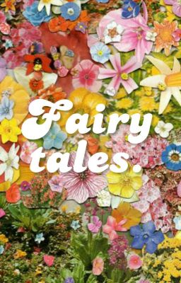 Fairytales | notes