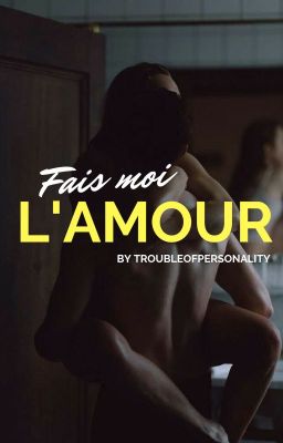 FAIS MOI L'AMOUR