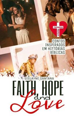 Faith, Hope And Love (HIATUS)