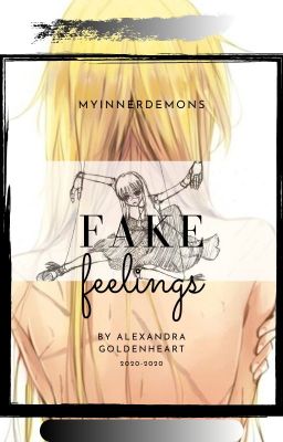 Fake Feelings ( A My Inner Demons X OC Story )