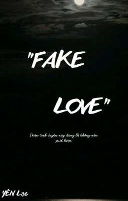 FAKE LOVE