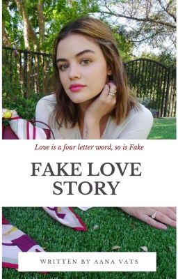 Fake Love Story (Under Editing)