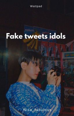 Fake Tweet Idoles 