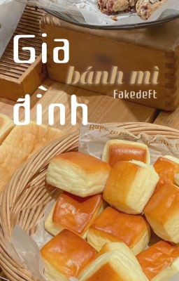 ☾✧fakedeft | gia đình bánh mì