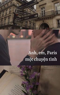 [Fakenut/ABO] Anh, em, Paris, một chuyện tình