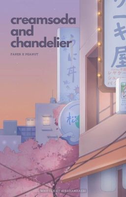 fakenut || creamsoda and chandelier