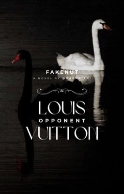 [Fakenut] Đối Thủ Louis Vuitton