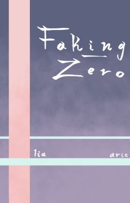 Faking Zero