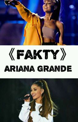 Fakty | Ariana Grande