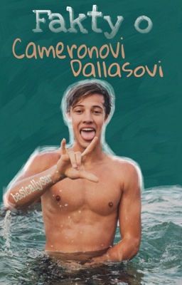 Fakty o Cameronovi Dallasovi