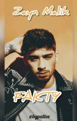 Fakty ‡ Zayn Malik✔