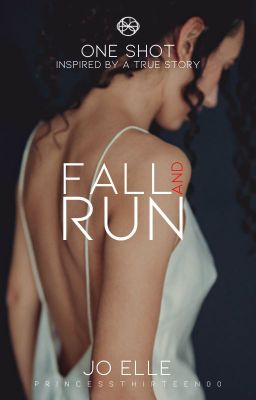 Fall and Run (One Shot)