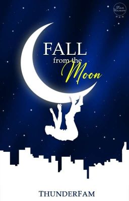 FALL from the Moon