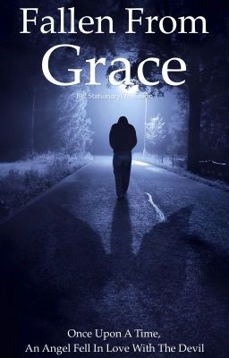 Fallen From Grace (#Wattys2017)