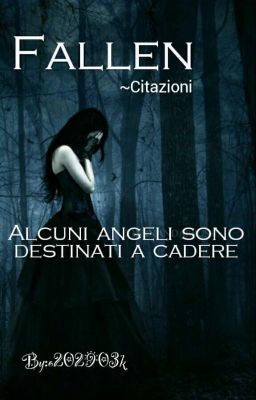 Fallen Saga~ citazioni 