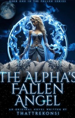 FALLEN: The Alpha's Fallen Angel