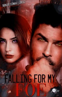 Falling For My Foe✔ (Completed) 