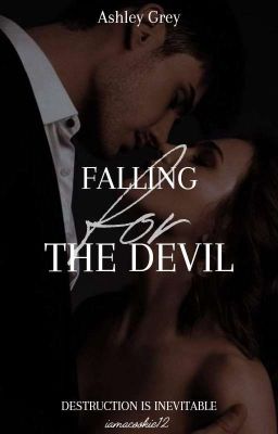 Falling for The Devil (Devil in Disguise Duet #1)✔